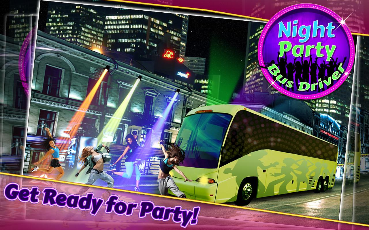 Night Party Bus Driver