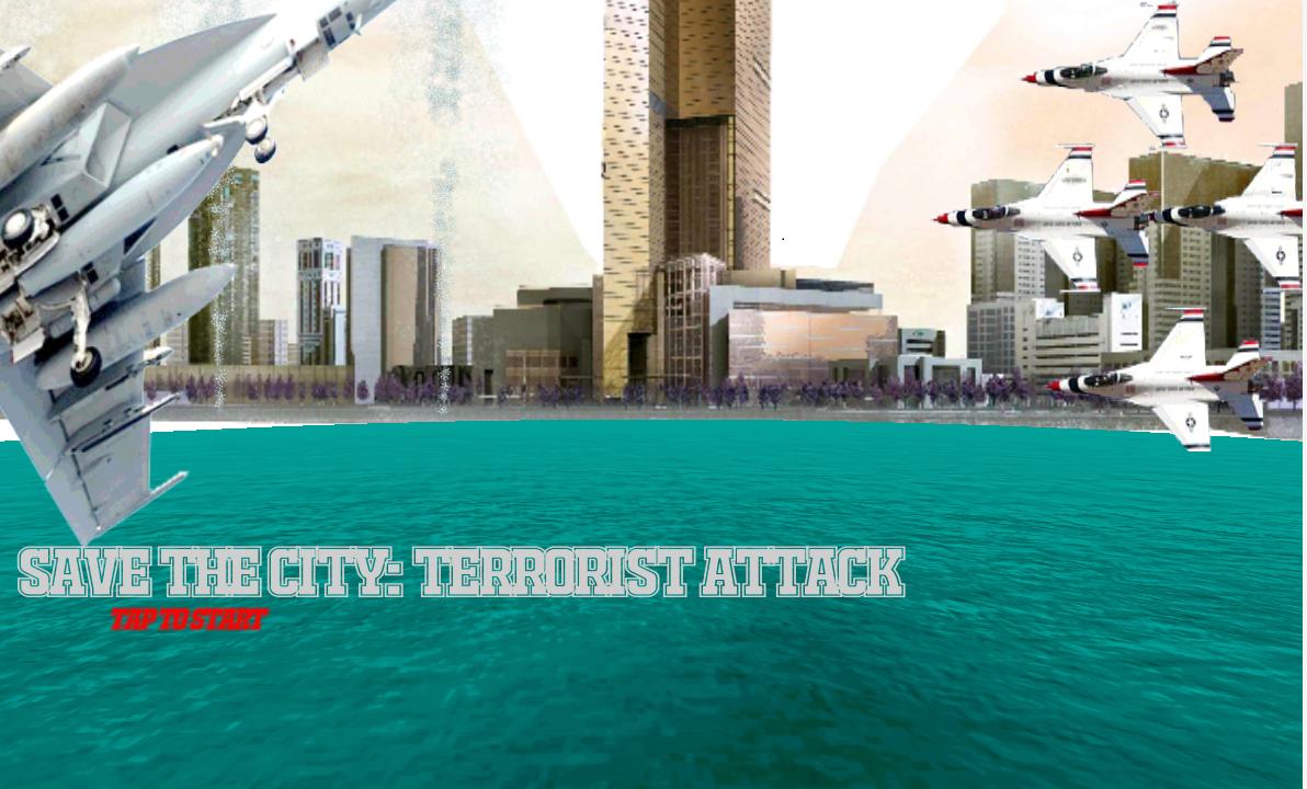 Save The City:Terrorist Attack