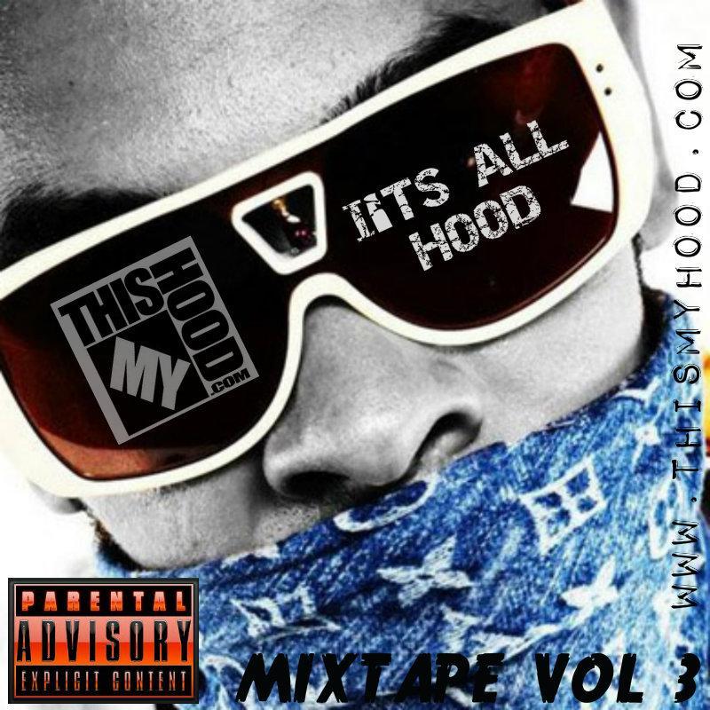 ITS ALL HOOD MIXTAPE