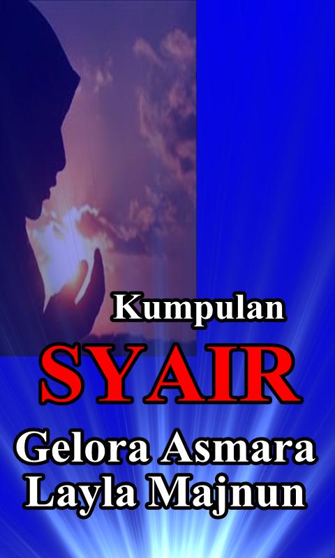 Kumpulan Syair Gelora Asmara Layla Majnun