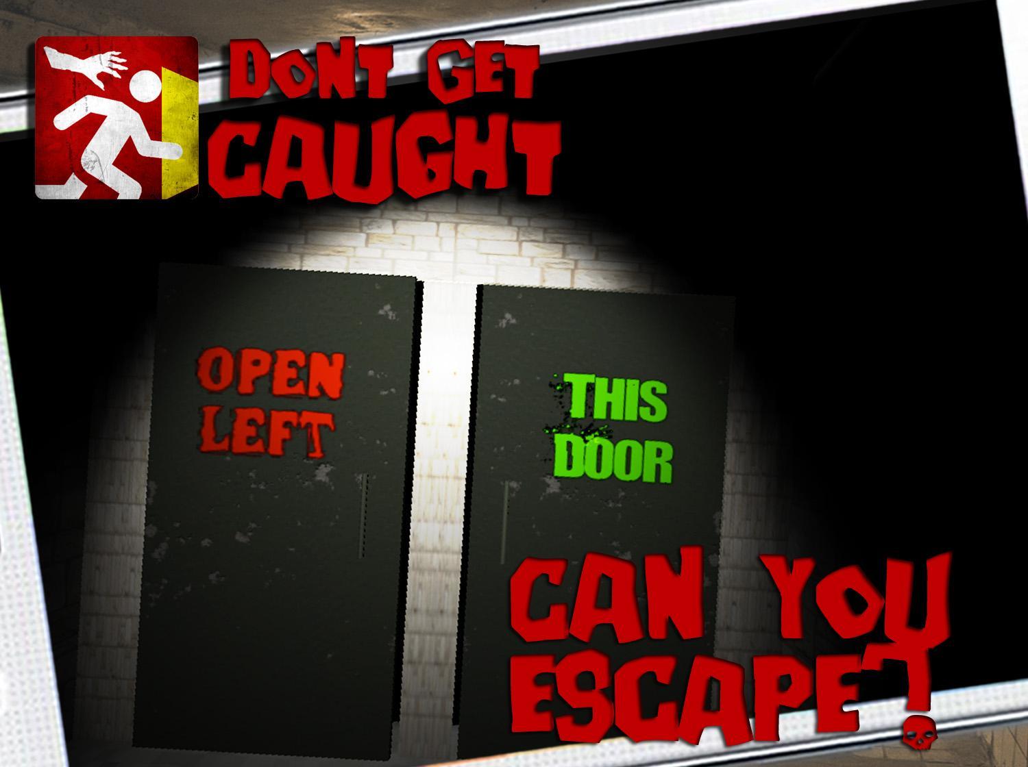 Don't Get Caught - 3D Horror