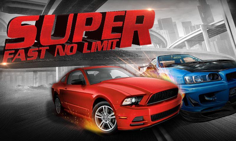 Super Fast No Limit
