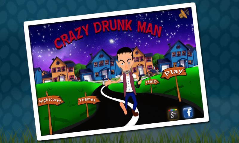 Crazy Drunk Man