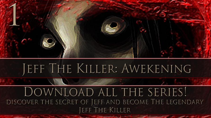 Jeff The Killer: Awakening